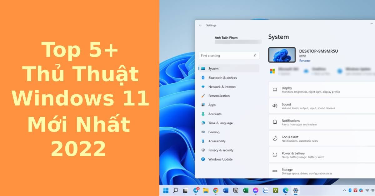 Thủ thuật tăng tốc Windows 11 giúp laptop chạy nhanh và mượt